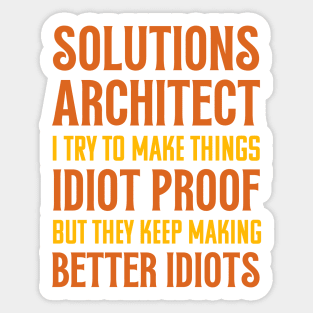 Funny Solutions Architect Sticker